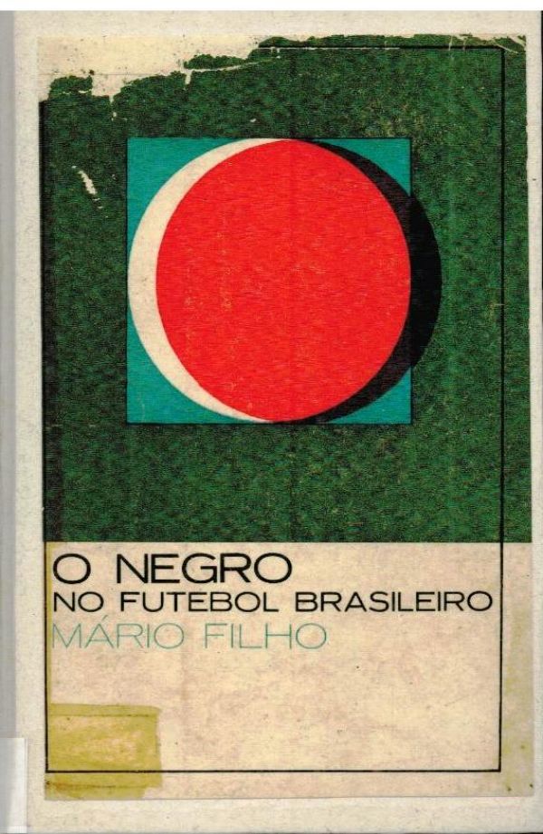 Negro no Futebol Brasileiro, O - 797 FIL